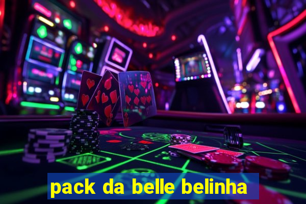 pack da belle belinha